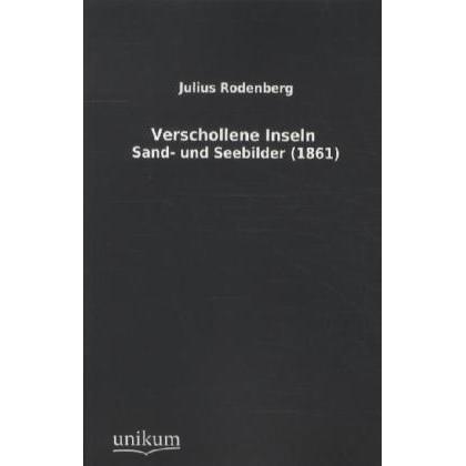 Verschollene Inseln, Ratgeber von Julius Rodenberg