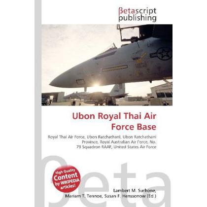 Ubon Royal Thai Air Force Base, Fachbücher von Miriam T. Timpledon, Susan F. Marseken, Lambert M. Surhone