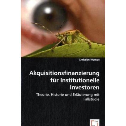 Akquisitionsfinanzierung für Institutionelle Investoren, Fachbücher von Christian Wempe
