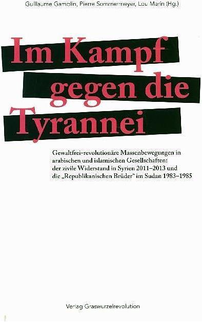 Produktbild Im Kampf gegen die Tyrannei (Deutsch, Guillaume Gamblin, Pierre Sommermeyer, 2018)