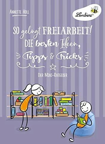 Produktbild So gelingt Freiarbeit! Die besten Ideen, Tipps & Tricks (PR) (Deutsch, Annette Holl, 2023)