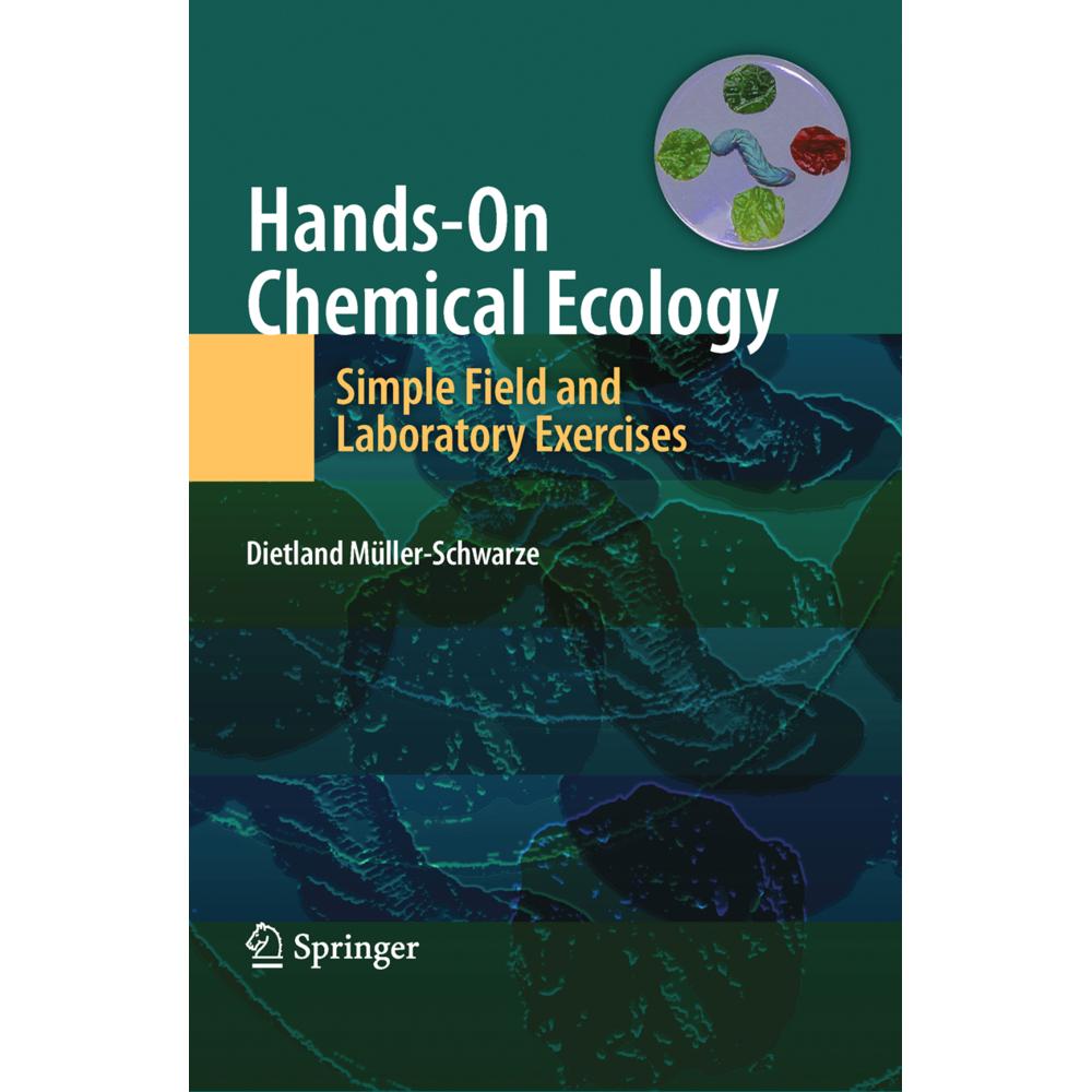 Hands-On Chemical Ecology:, Fachbücher von Dietland Müller-Schwarze