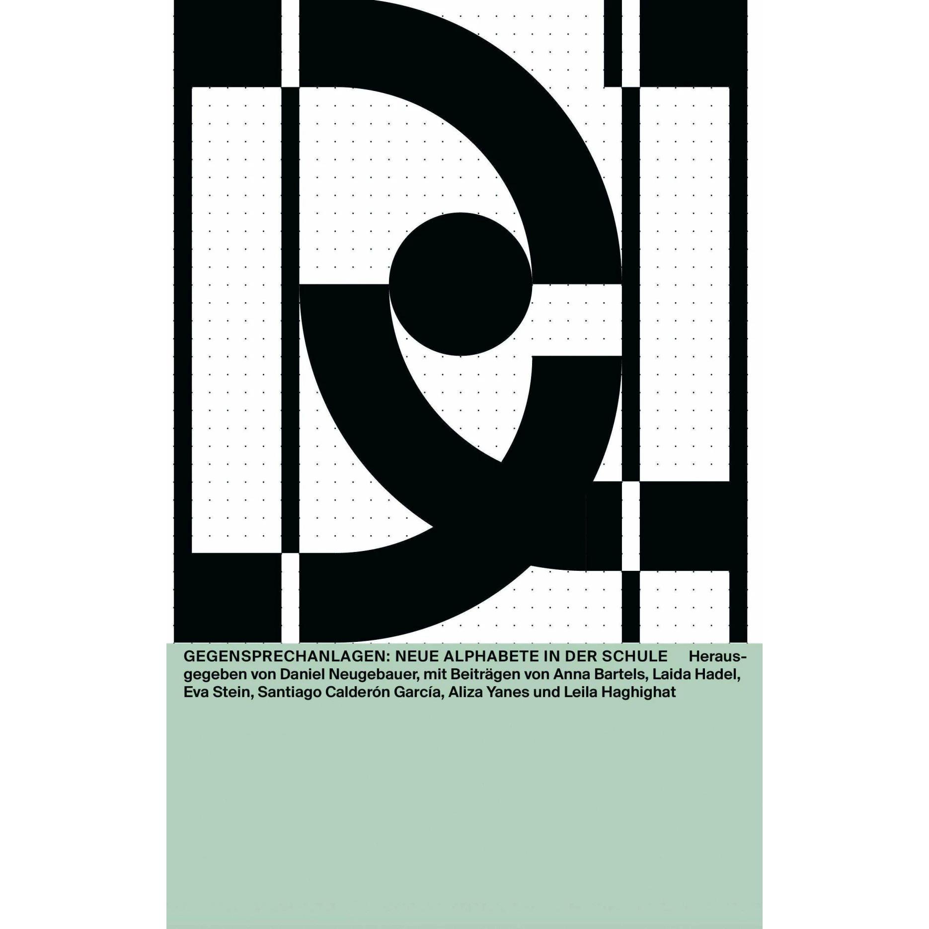 Talkback Circuits: New Alphabets at School, Sachbücher von Daniel Neugebauer, Laida Hadel, Eva Stein, Anna Bartels