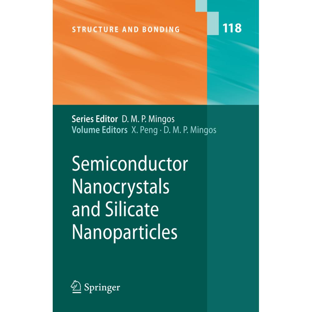 Semiconductor Nanocrystals and Silicate Nanoparticles, Fachbücher von David Michael P. Mingos, Xiaogang Peng