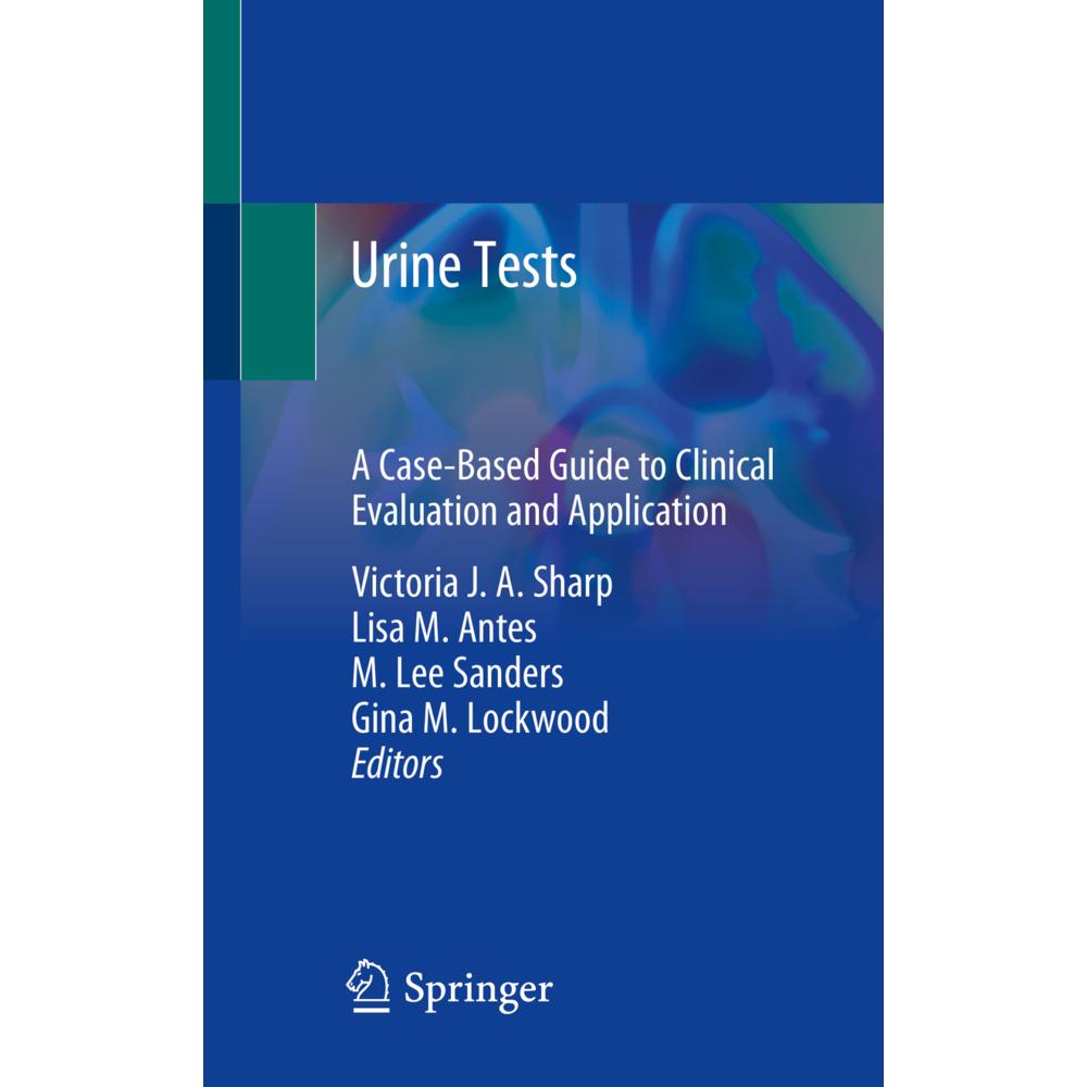 Thumbnail - Urine Tests, Fachbücher von M. Lee Sanders, Lisa M. Antes, Gina M. Lockwood, Victoria J.A. Sharp