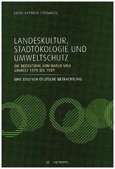 Produktbild Landeskultur, Stadtökologie und Umweltschutz (Deutsch, Anne-Kathrin Steinmetz, 2017)