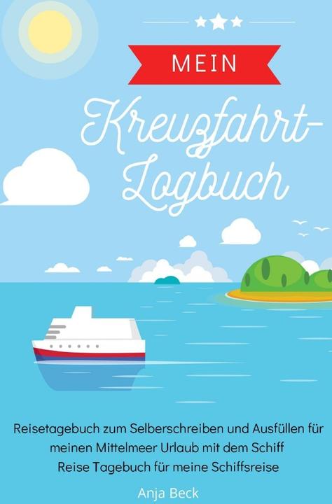 Beck :Mein Kreuzfahrt-Logbuch Reisetage (Deutsch, Anja Beck, 2019)