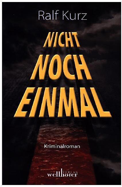 Produktbild Nicht noch einmal (Deutsch, Ralf Kurz, 2015)