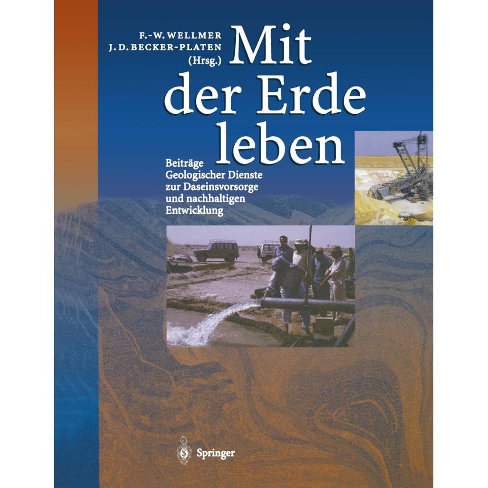 Thumbnail - Mit der Erde leben, Fachbücher von Friedrich-Wilhelm Wellmer, Monika Huch, Jens Dieter Becker-Platen, Erwin Lausch, Wilh...