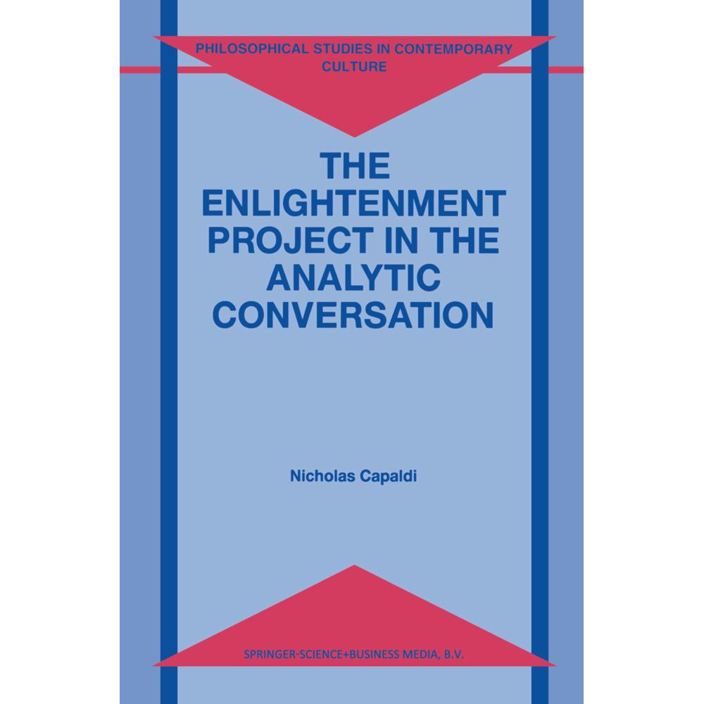 The Enlightenment Project in the Analytic Conversation, Fachbücher von N. Capaldi