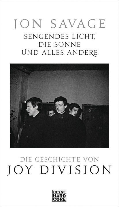 Produktbild Sengendes Licht, die Sonne und alles andere (Deutsch, Jon Savage, 2020)
