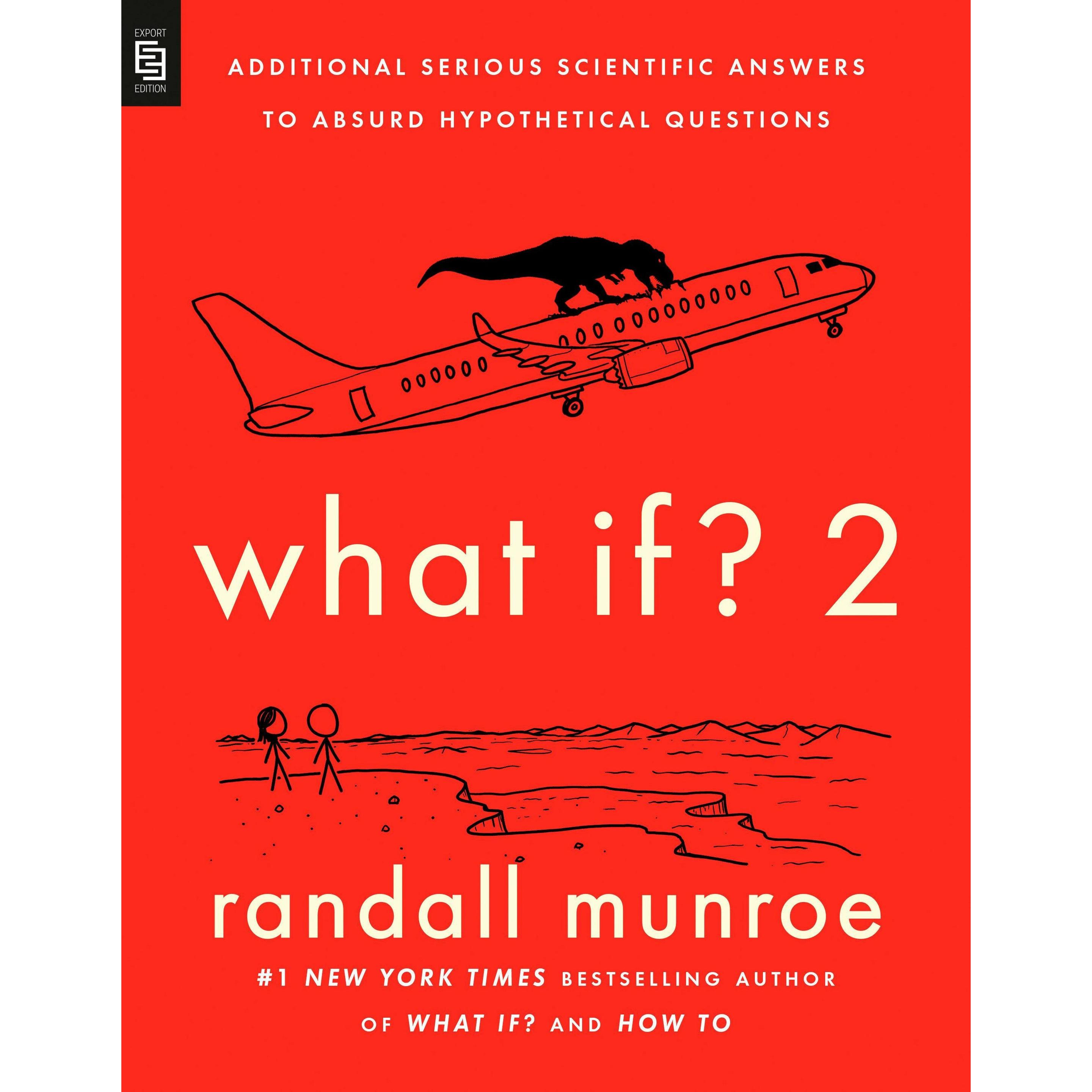 What If? Volume 2, Sachbücher von Randall Munroe