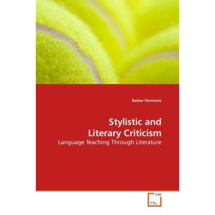 Stylistic and Literary Criticism, Fachbücher von Balew Demissie