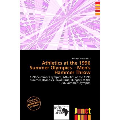 Athletics at the 1996 Summer Olympics - Men's Hammer Throw, Ratgeber von Emory Christer