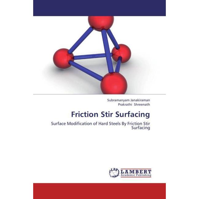 Friction Stir Surfacing, Ratgeber