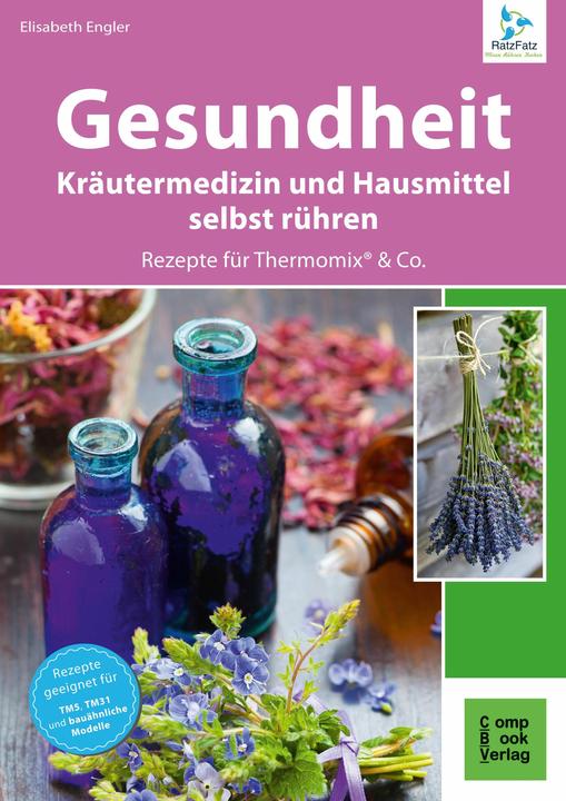 Gesundheit aus dem Thermomix® (Deutsch, Elisabeth Engler, 2016)