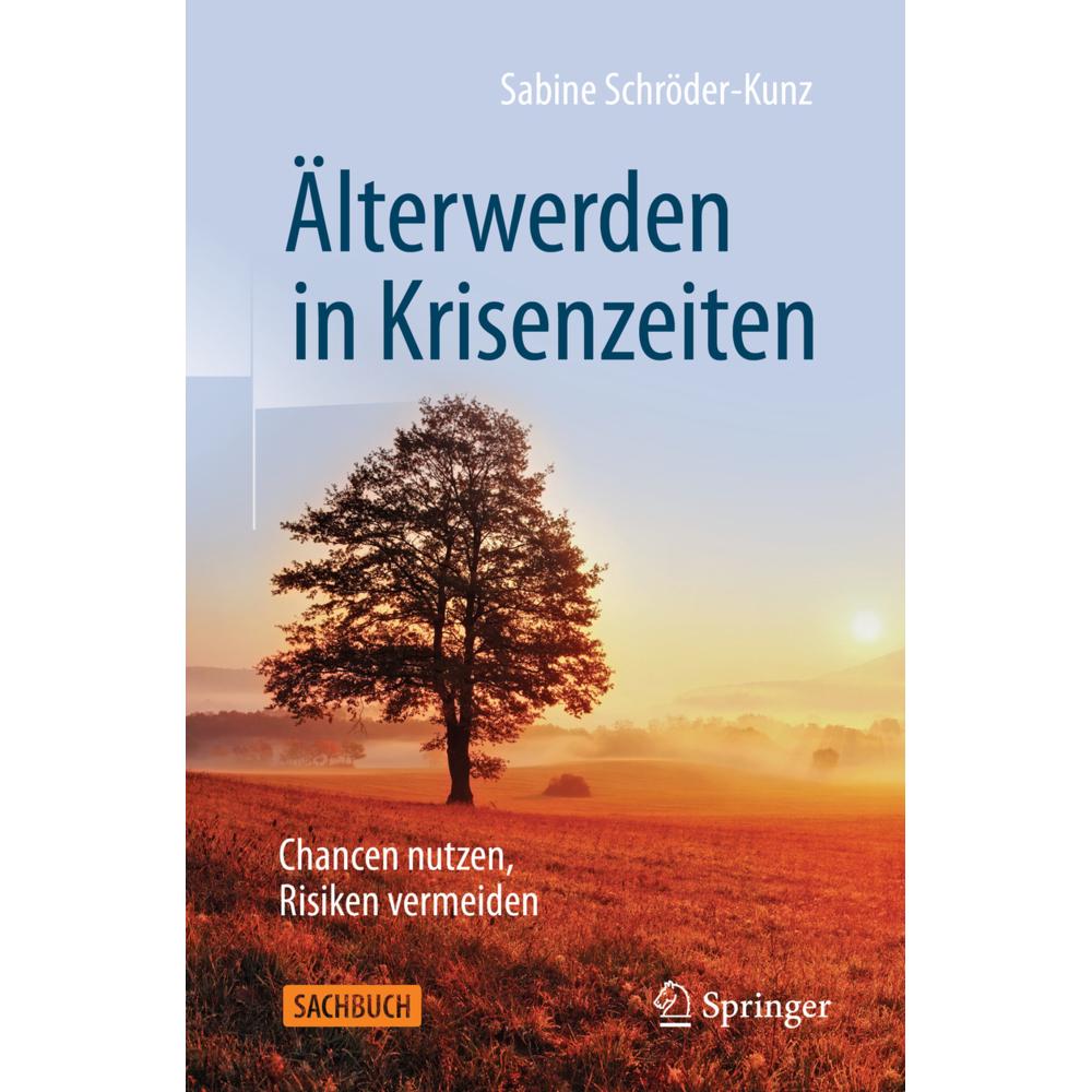 Älterwerden in Krisenzeiten, Sachbücher von Sabine Schröder