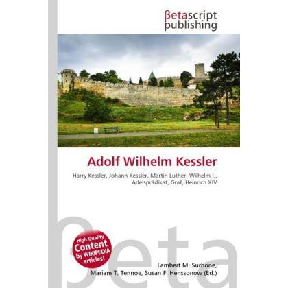 Adolf Wilhelm Kessler, Fachbücher von Mariam T. Tennoe, Susan F. Henssonow, Lambert M. Surhone
