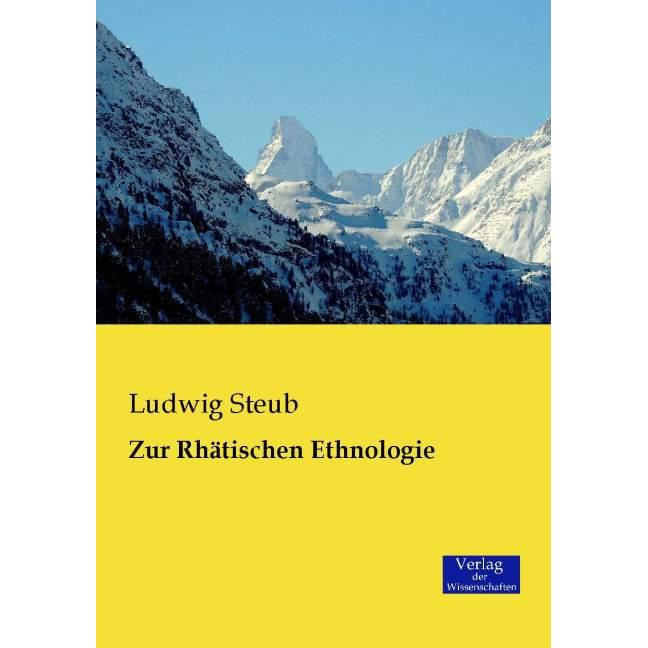 Zur Rhätischen Ethnologie, Fachbücher von Ludwig Steub