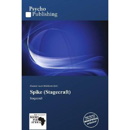 Spike (Stagecraft), Fachbücher von Elwood Kuni Waldorm