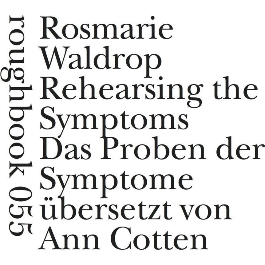 Das Proben der Symptome, Belletristik von Rosmarie Waldrop