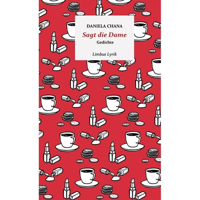 Sagt die Dame, Belletristik von Daniela Chana