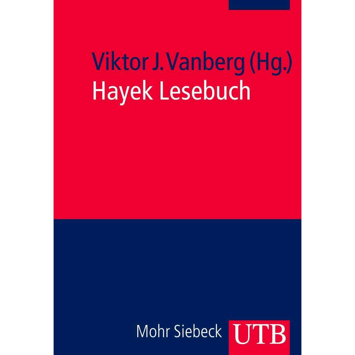 Hayek Lesebuch, Fachbücher von Viktor J. Vanberg