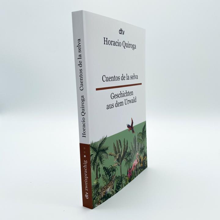 Produktbild Cuentos de la Selva Geschichten aus dem Urwald (Deutsch, Brit Düker, Horacio Quiroga, 2023)