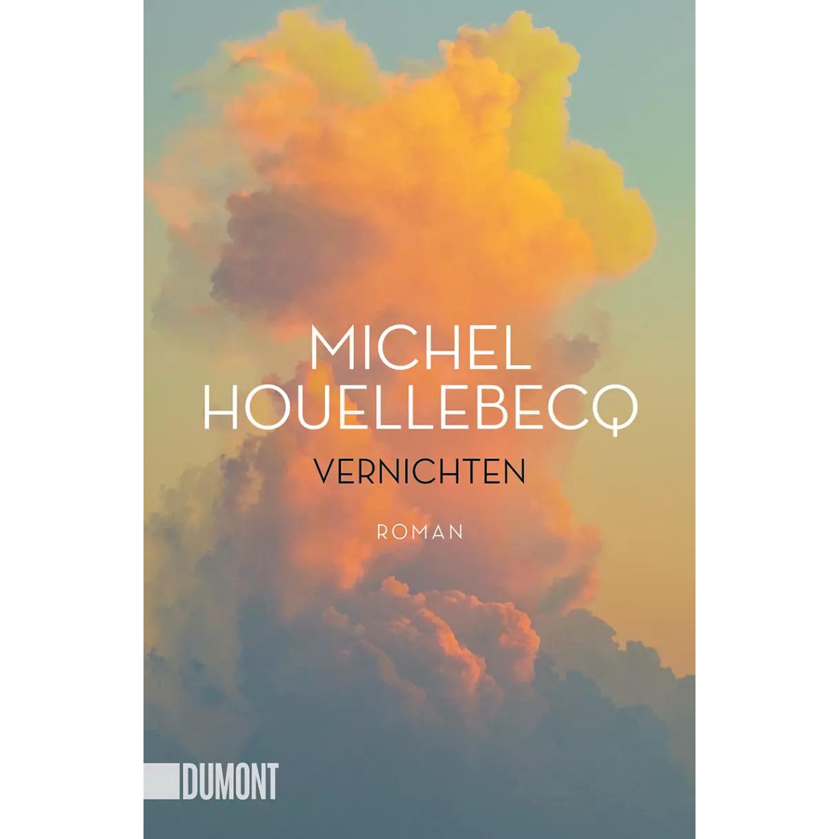 Vernichten, Belletristik von Bernd Wilczek, Stephan Kleiner, Michel Houellebecq