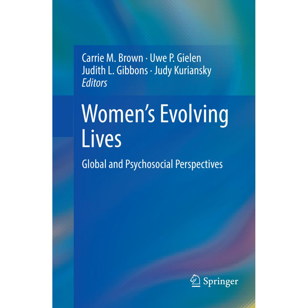 Women's Evolving Lives, Fachbücher von Judy Kuriansky, Uwe P. Gielen, Judith L. Gibbons, Carrie M. Brown