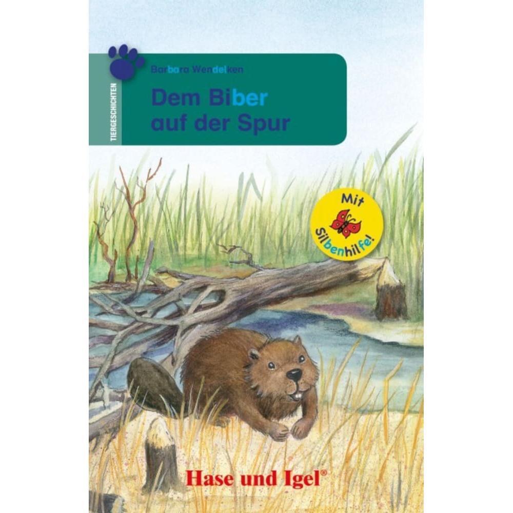 Wendelken:Dem Biber auf der Spur / Silb, Schulbücher von Barbara Wendelken