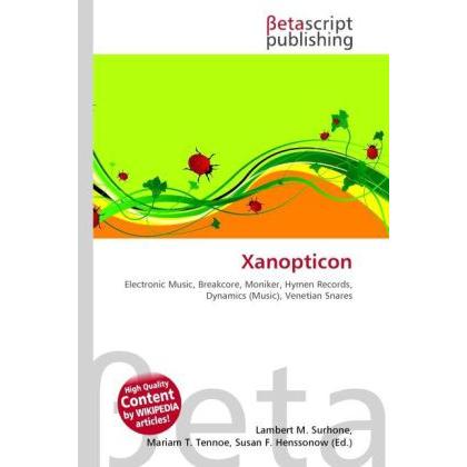 Xanopticon, Fachbücher von Lambert M. Surhone, Miriam T. Timpledon, Susan F. Marseken