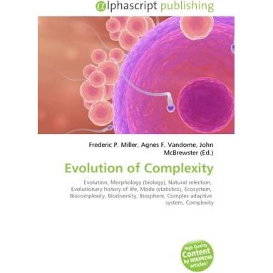 Evolution of Complexity, Fachbücher von Agnes F. Vandome, Frederic P. Miller, John McBrewster