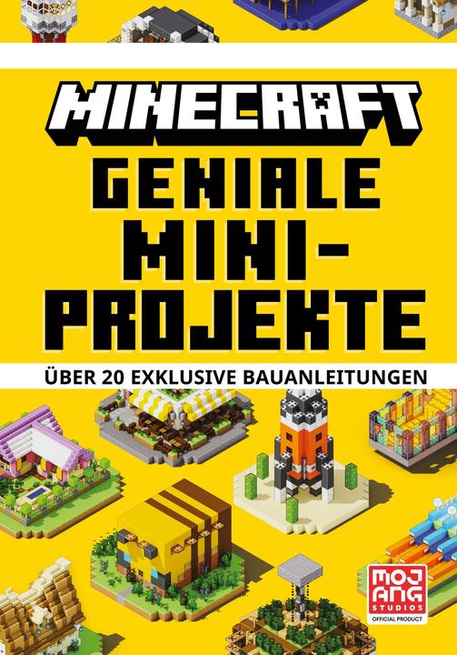 Minecraft Geniale Mini-Projekte. Über 20 exklusive Bauanleitungen (Deutsch, Mojang Ab, Josef Shanel, Matthias Wissnet, 2023)