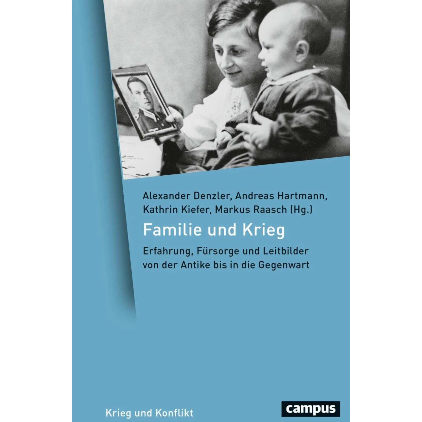 Familie und Krieg, Fachbücher von Barbara Stambolis, Andreas Hartmann, Kathrin Kiefer, Alexander Denzler, Markus Raasch