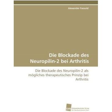 Die Blockade des Neuropilin-2 bei Arthritis, Fachbücher von Alexander Fassold