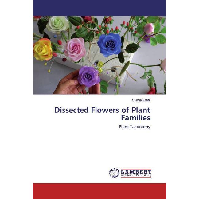 Dissected Flowers of Plant Families, Fachbücher von Sumia Zafar