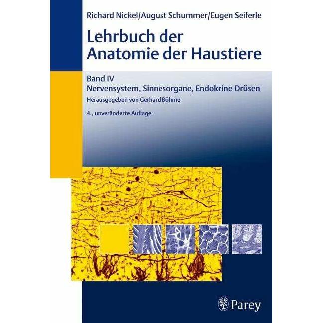 Thumbnail - Lehrbuch der Anatomie der Haustiere. Bd. 4.: Lehrbuch der Anatomie der Haustiere Band 4, Fachbücher von Eberhard Nickel