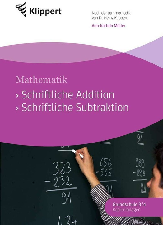 Produktbild Schriftliche Addition - Schriftliche Subtraktion (Deutsch, Ann-Kathrin Müller, 2020)