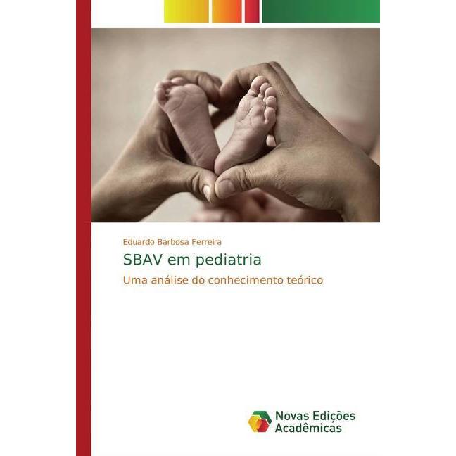 SBAV em pediatria, Fachbücher von Eduardo Barbosa Ferreira