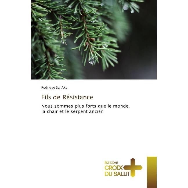 Fils de Résistance, Ratgeber von Rodrigue Sai Aka