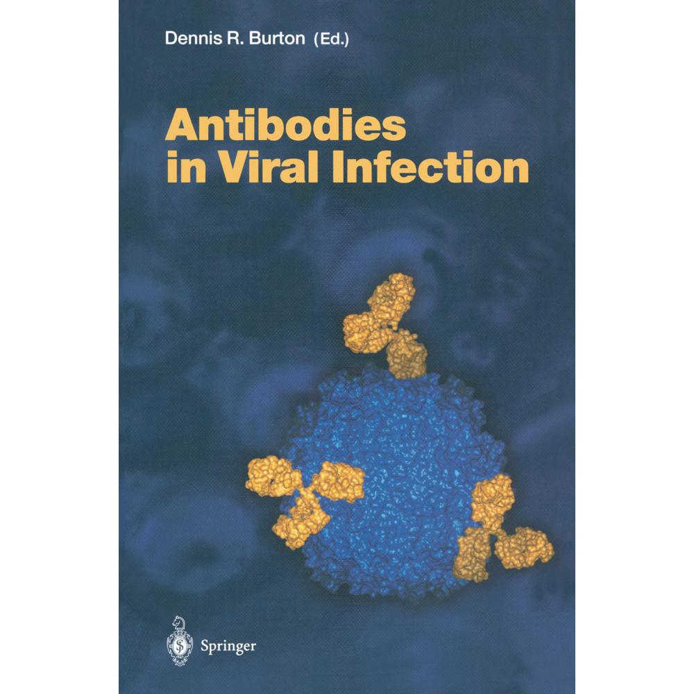 Antibodies in Viral Infection, Fachbücher von Dennis R. Burton