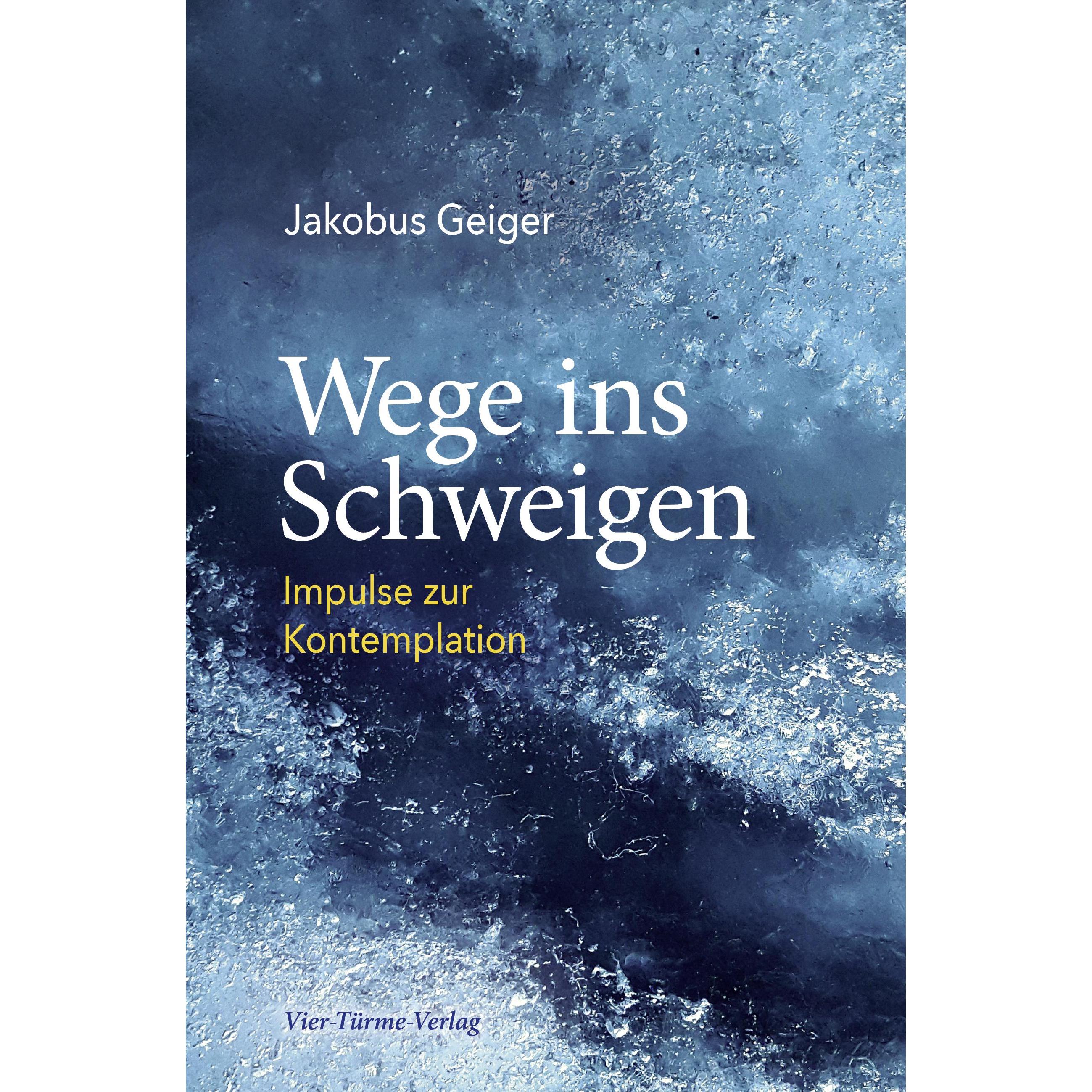 Thumbnail - Wege ins Schweigen, Fachbücher von Jakobus Geiger