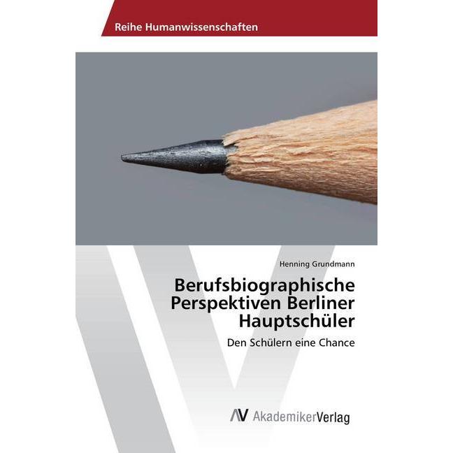 Berufsbiographische Perspektiven Berliner Hauptschüler, Ratgeber