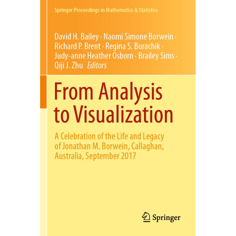 From Analysis to Visualization, Fachbücher von Naomi Simone Borwein, Brailey Sims, Qiji J. Zhu, Richard P. Brent, Judy-a...