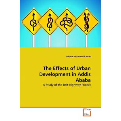 The Effects of Urban Development in Addis Ababa, Fachbücher