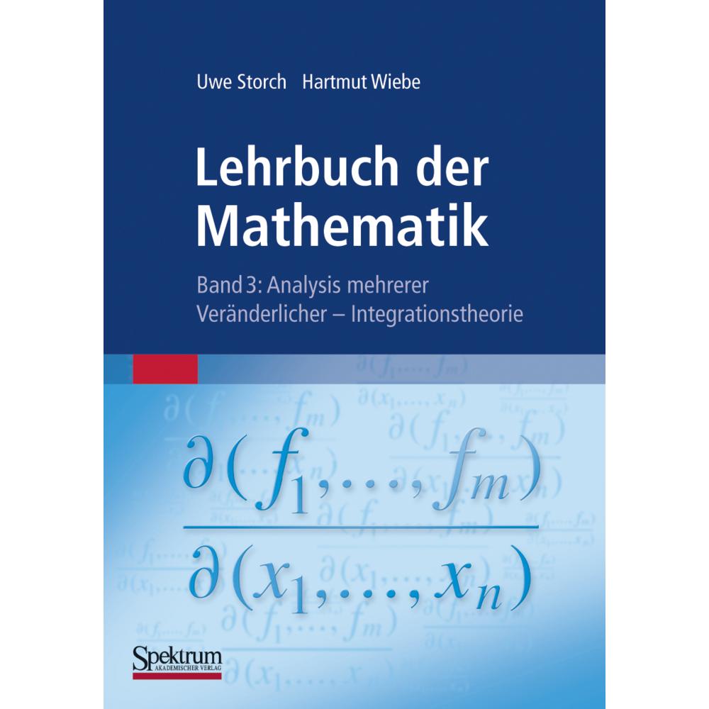 Lehrbuch der Mathematik, Band 3, Fachbücher von Hartmut Wiebe, Uwe Storch