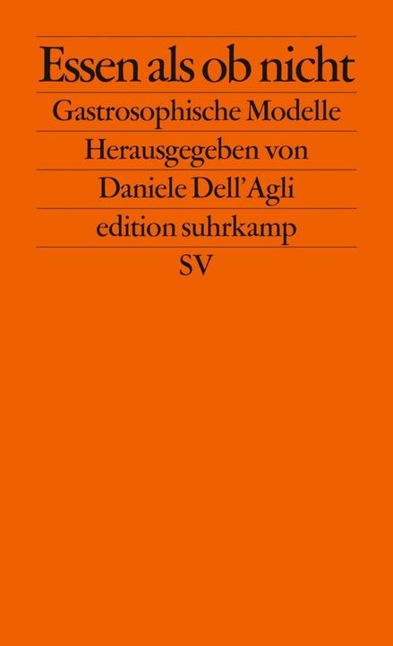 Produktbild Essen als ob nicht (Deutsch, Claus-Dieter Rath, Daniele Dell'Agli, Harald Lemke, Jürgen Dollase, Martin Reuter, 2009)