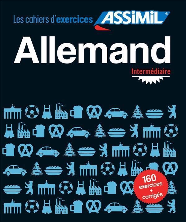 Allemand : intermédiaire : 160 exercices + leurs corrigés (Français, Schödel Bettina, 2017)