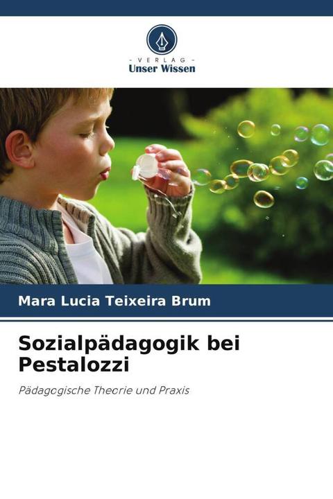 Produktbild Sozialpädagogik bei Pestalozzi (Deutsch, Mara Lucia Teixeira Brum, 2023)